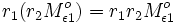 r_1 (r_2 M_{\epsilon 1}^o) = r_1 r_2 M_{\epsilon 1}^o